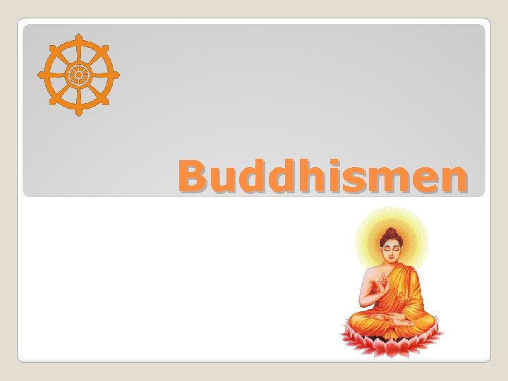 Buddhismen 