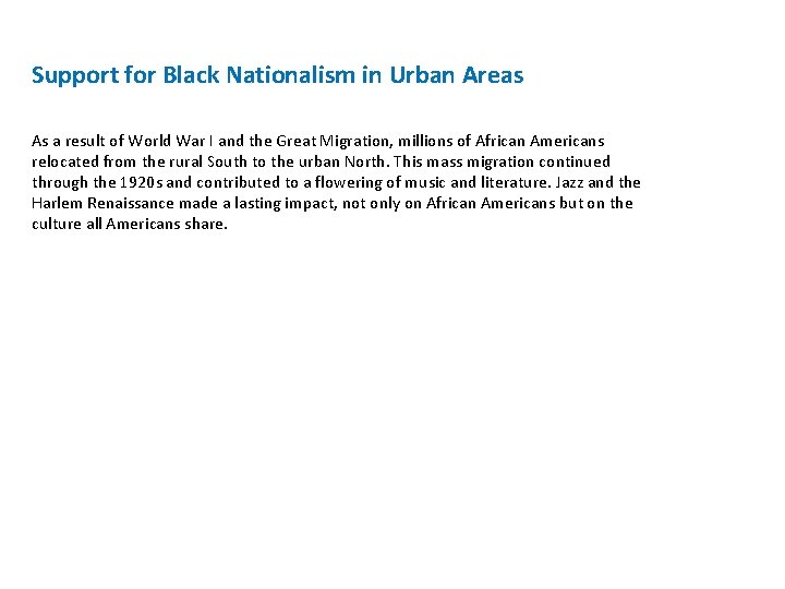 Support for Black Nationalism in Urban Areas As a result of World War I