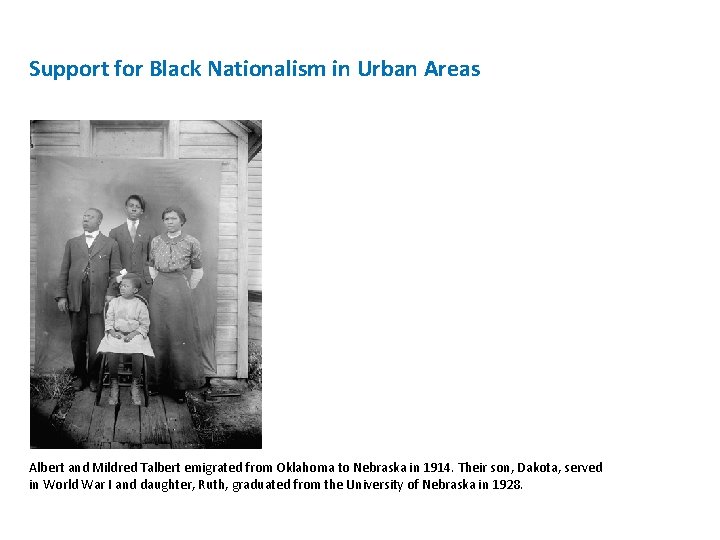 Support for Black Nationalism in Urban Areas Albert and Mildred Talbert emigrated from Oklahoma