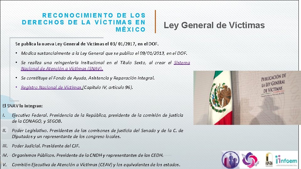 RECONOCIMIENTO DE LOS DERECHOS DE LA VÍCTIMAS EN MÉXICO Ley General de Víctimas Se