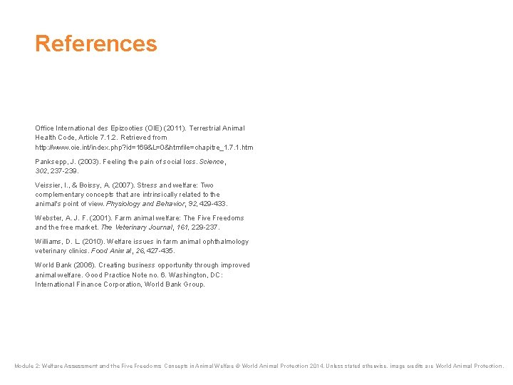 References Office International des Epizooties (OIE) (2011). Terrestrial Animal Health Code, Article 7. 1. References Office International des Epizooties (OIE) (2011). Terrestrial Animal Health Code, Article 7. 1.