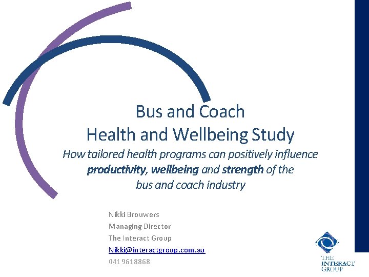 Bus and Coach Health and Wellbeing Study How tailored health programs can positively influence