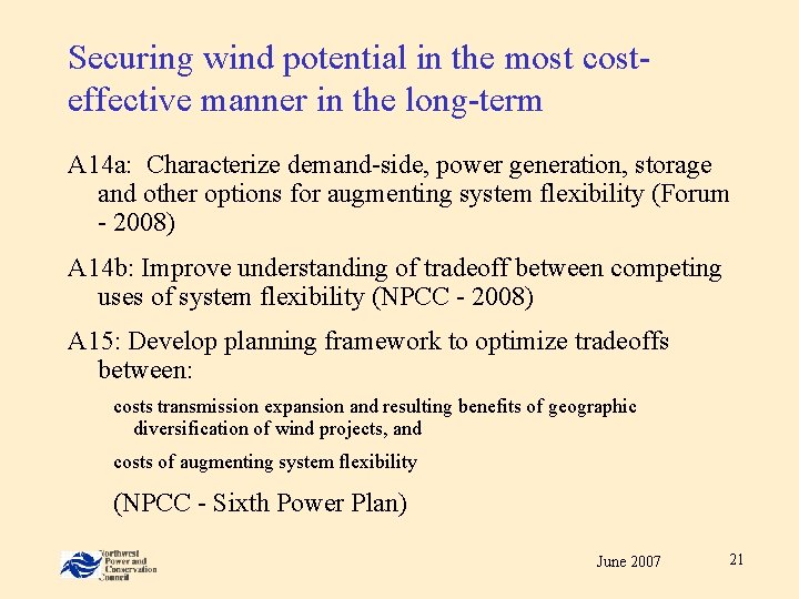 Securing wind potential in the most costeffective manner in the long-term A 14 a: