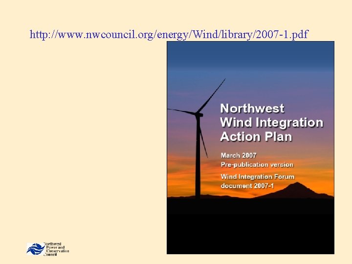 http: //www. nwcouncil. org/energy/Wind/library/2007 -1. pdf June 2007 22 