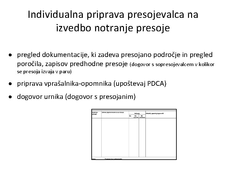 Individualna priprava presojevalca na izvedbo notranje presoje · pregled dokumentacije, ki zadeva presojano področje