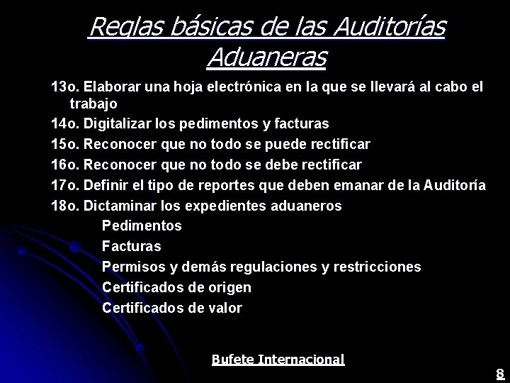 Reglas básicas de las Auditorías Aduaneras 13 o. Elaborar una hoja electrónica en la