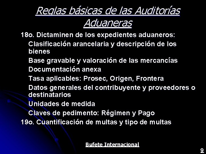 Reglas básicas de las Auditorías Aduaneras 18 o. Dictaminen de los expedientes aduaneros: Clasificación