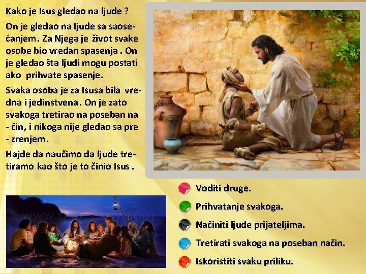 Kako je Isus gledao na ljude ? On je gledao na ljude sa saosećanjem.