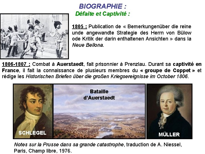 BIOGRAPHIE : Défaite et Captivité : 1805 : Publication de « Bemerkungenüber die reine