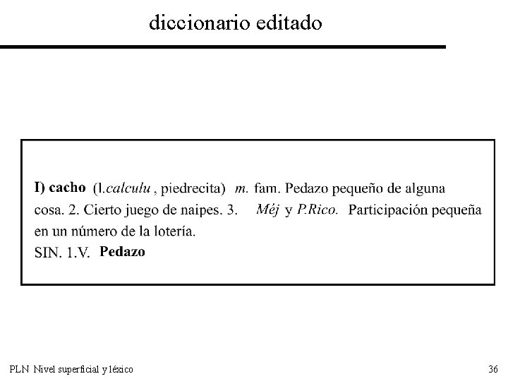 diccionario editado PLN Nivel superficial y léxico 36 