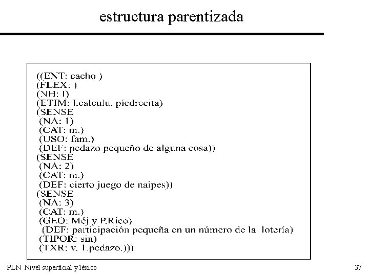 estructura parentizada PLN Nivel superficial y léxico 37 