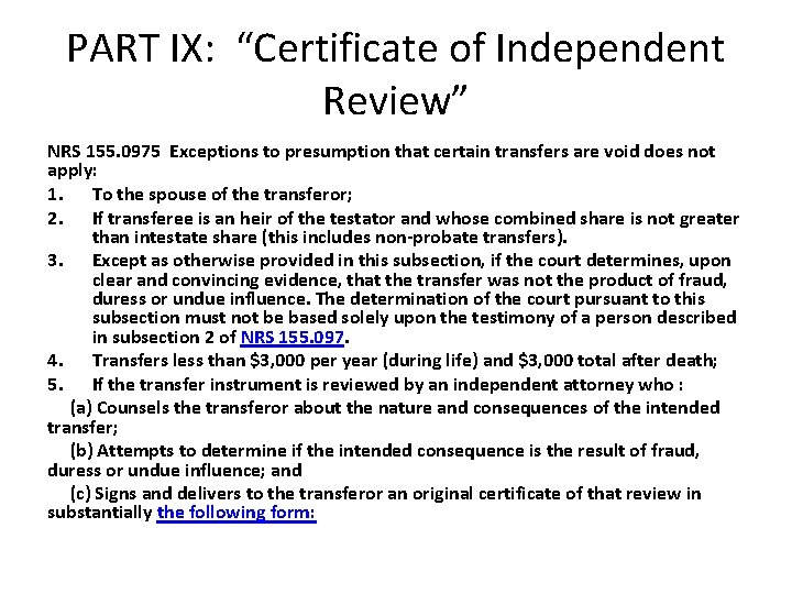 PART IX: “Certificate of Independent Review” NRS 155. 0975 Exceptions to presumption that certain PART IX: “Certificate of Independent Review” NRS 155. 0975 Exceptions to presumption that certain