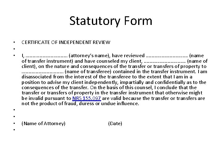 Statutory Form • • CERTIFICATE OF INDEPENDENT REVIEW I, . . . . (attorney’s Statutory Form • • CERTIFICATE OF INDEPENDENT REVIEW I, . . . . (attorney’s