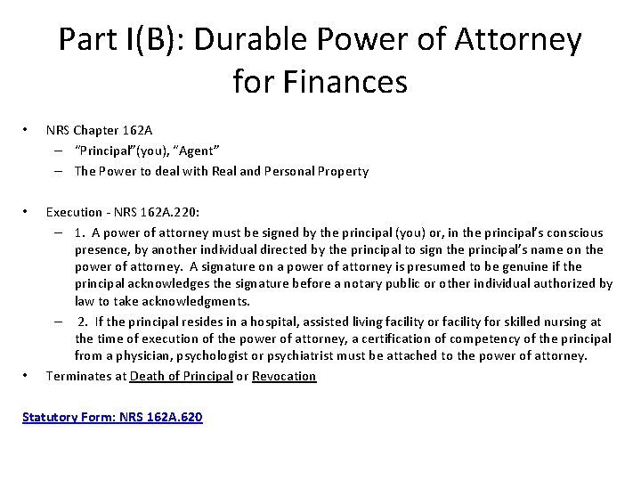 Part I(B): Durable Power of Attorney for Finances • NRS Chapter 162 A – Part I(B): Durable Power of Attorney for Finances • NRS Chapter 162 A –