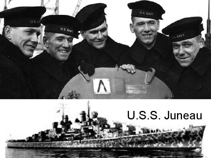 U. S. S. Juneau 