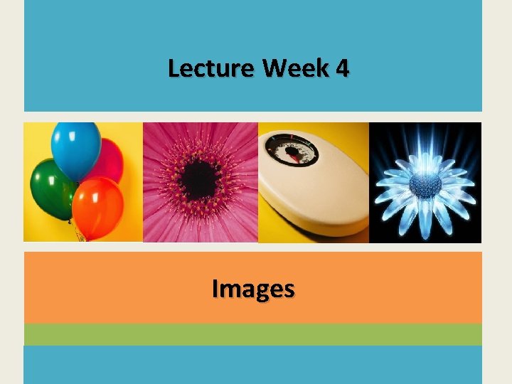 Lecture Week 4 Images 