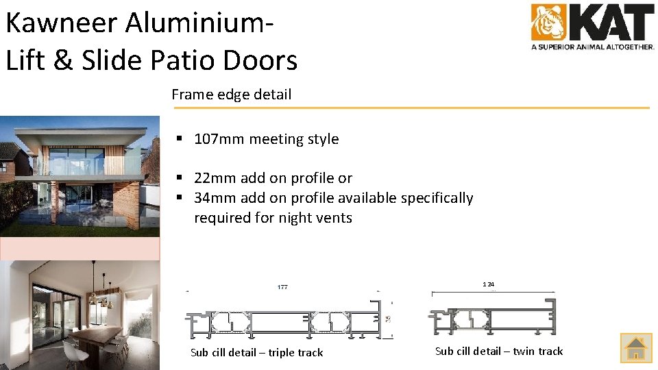 Kawneer Aluminium. Lift & Slide Patio Doors Frame edge detail § 107 mm meeting