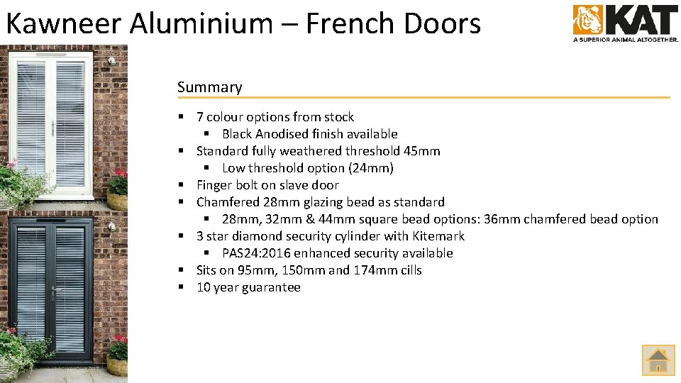 Kawneer Aluminium – French Doors Summary § 7 colour options from stock § Black