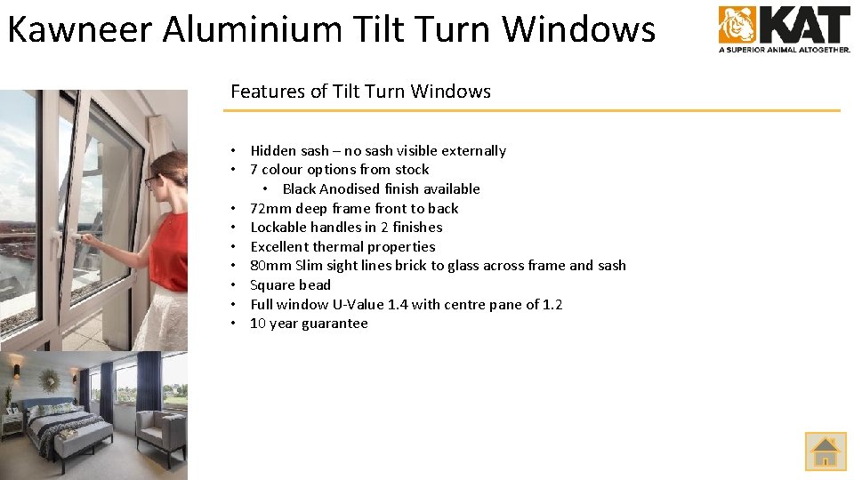 Kawneer Aluminium Tilt Turn Windows Features of Tilt Turn Windows • Hidden sash –