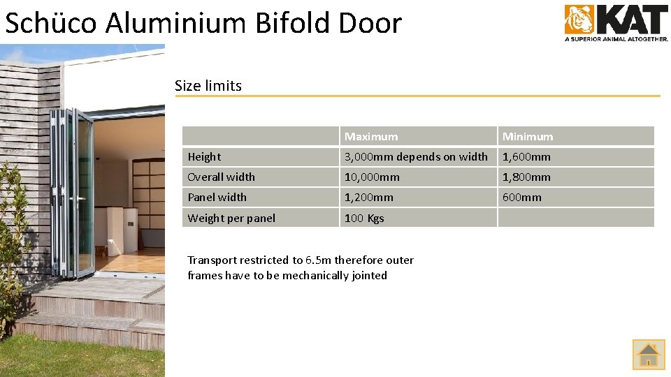 Schüco Aluminium Bifold Door Size limits Maximum Minimum Height 3, 000 mm depends on