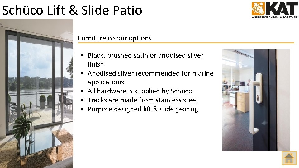 Schüco Lift & Slide Patio Furniture colour options • Black, brushed satin or anodised