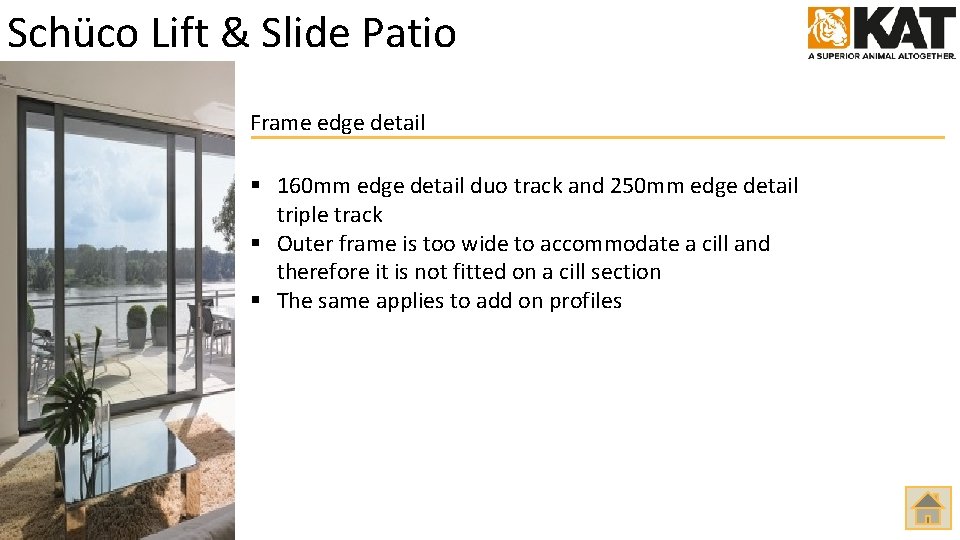 Schüco Lift & Slide Patio Frame edge detail § 160 mm edge detail duo