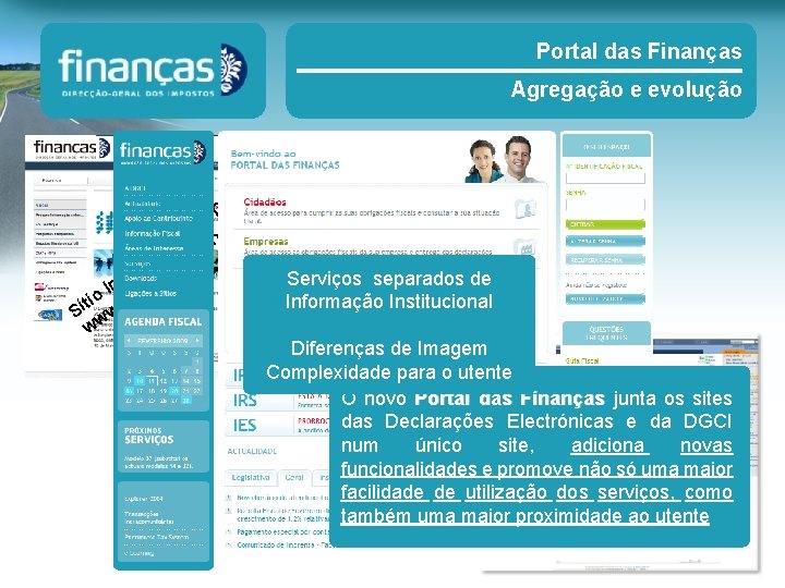 Portal das Finanças Agregação e evolução CI G D. pt a s l d Portal das Finanças Agregação e evolução CI G D. pt a s l d
