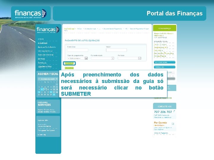 Portal das Finanças Após preenchimento dos dados necessários à submissão da guia só será Portal das Finanças Após preenchimento dos dados necessários à submissão da guia só será