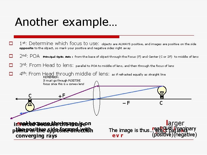Another example… o 1 st: Determine which focus to use: o 2 nd: POA