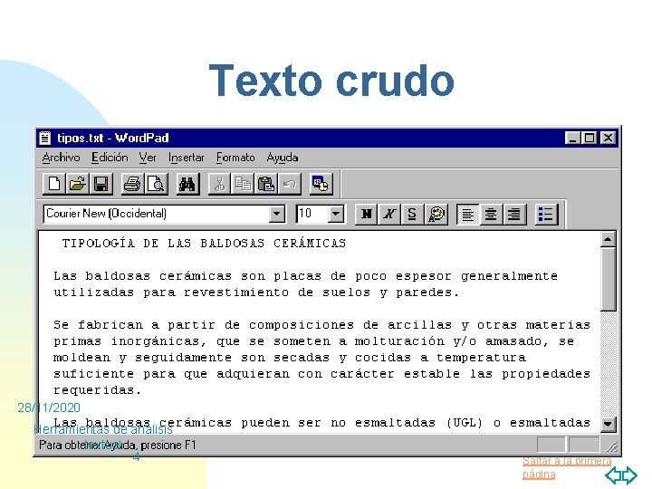 Texto crudo 28/11/2020 Herramientas de análisis textual 4 Saltar a la primera página 