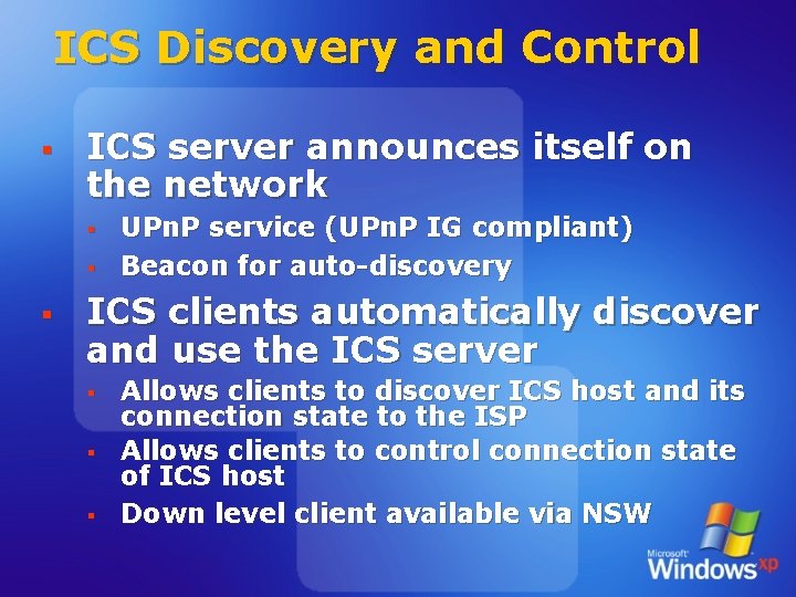 ICS Discovery and Control § ICS server announces itself on the network § §