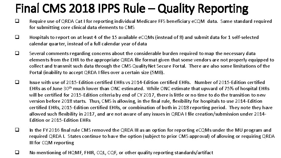 Final CMS 2018 IPPS Rule – Quality Reporting q Require use of QRDA Cat