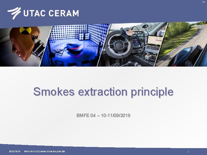 V. 5 Smokes extraction principle BMFE 04 – 10 -11/09/2018 28/11/2020 BMFE-04 -XX (F)
