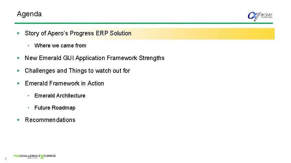 Agenda § Story of Apero’s Progress ERP Solution • Where we came from §