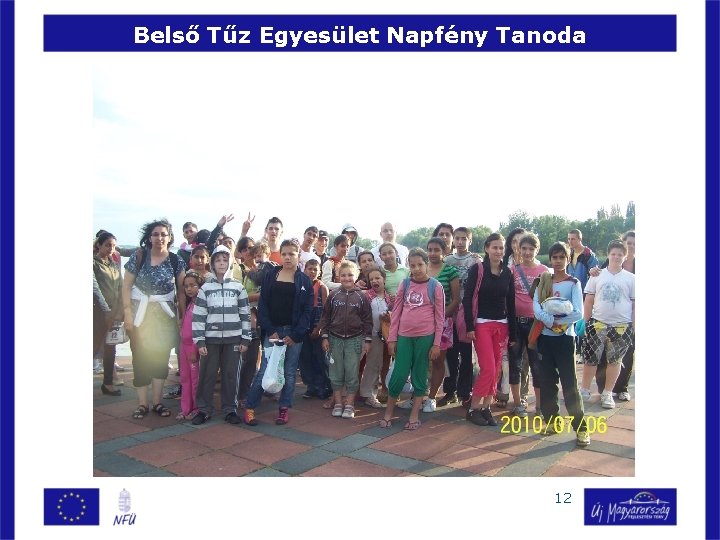 Belső Tűz Egyesület Napfény Tanoda 12 