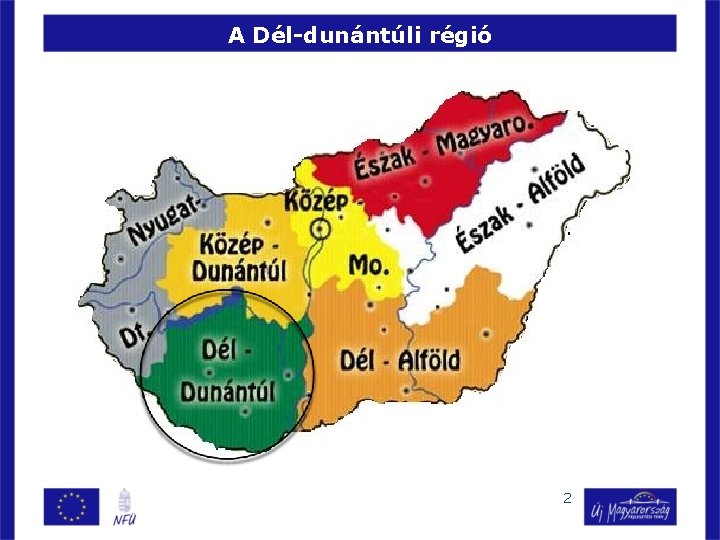 A Dél-dunántúli régió 2 