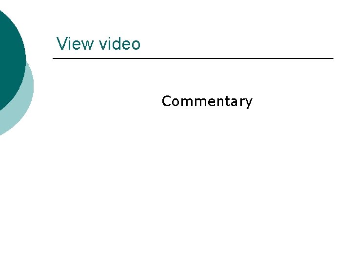 View video Commentary View video Commentary