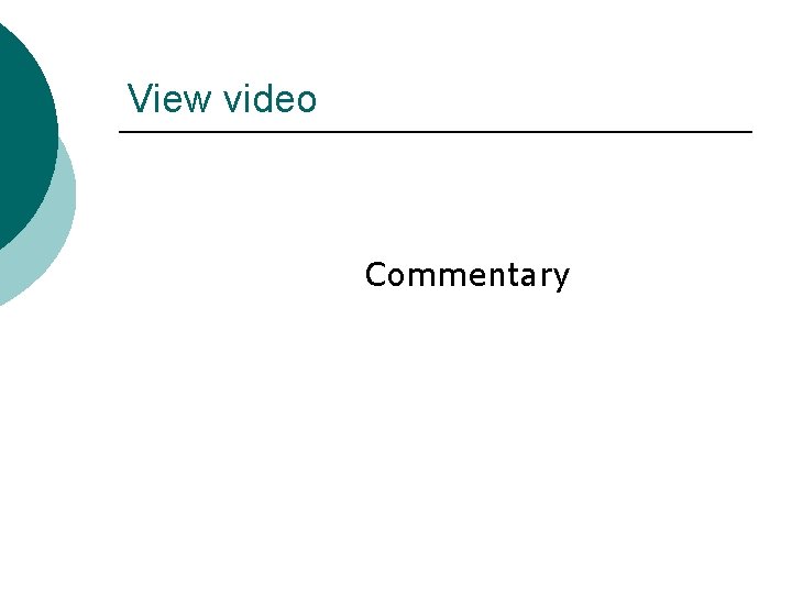View video Commentary View video Commentary
