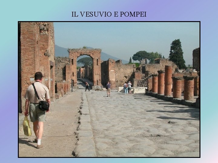 IL VESUVIO E POMPEI 