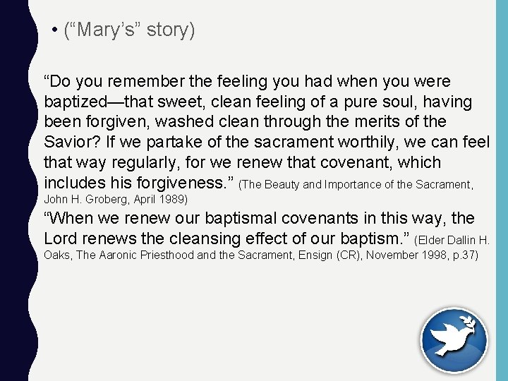  • (“Mary’s” story) “Do you remember the feeling you had when you were