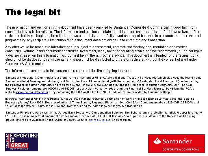 The legal bit The information and opinions in this document have been compiled by The legal bit The information and opinions in this document have been compiled by