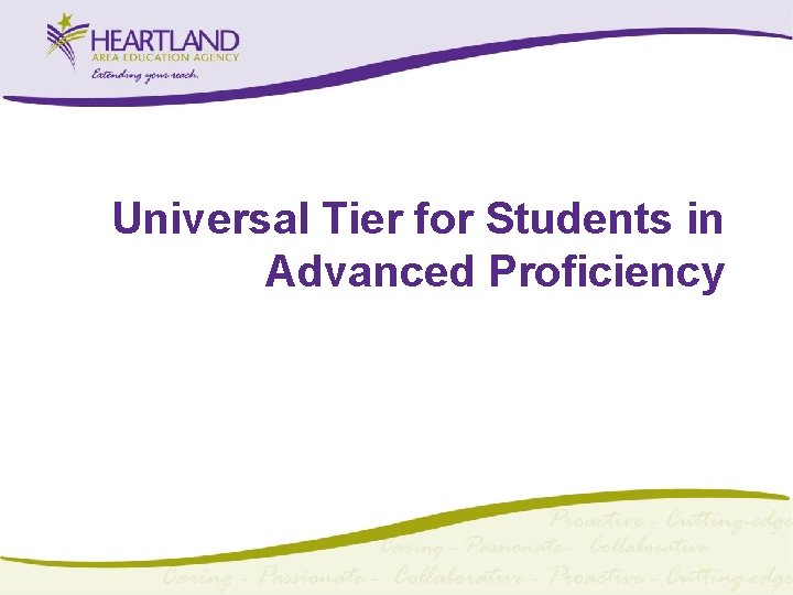 Universal Tier for Students in Advanced Proficiency 