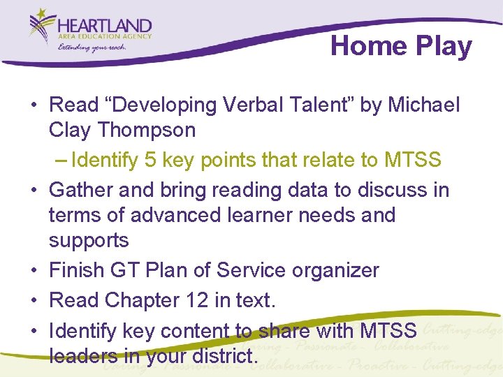 Home Play • Read “Developing Verbal Talent” by Michael Clay Thompson – Identify 5