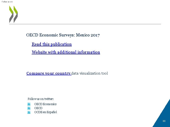 Follow us on: OECD Economic Surveys: Mexico 2017 • Read this publication • Website