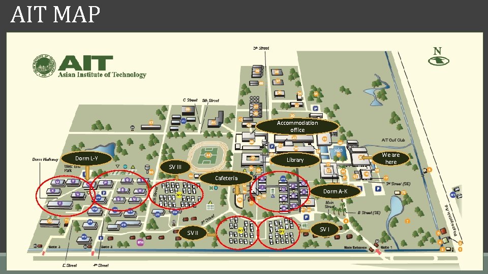 AIT MAP Accommodation office Dorm L-Y We are here Library SV III Cafeteria Dorm