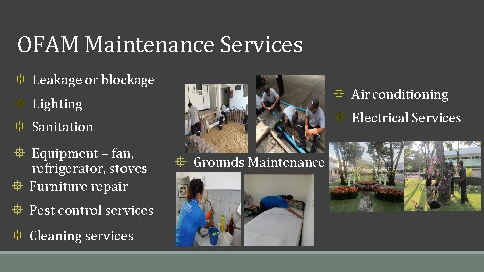 OFAM Maintenance Services ° Leakage or blockage ° Air conditioning ° Lighting ° Electrical