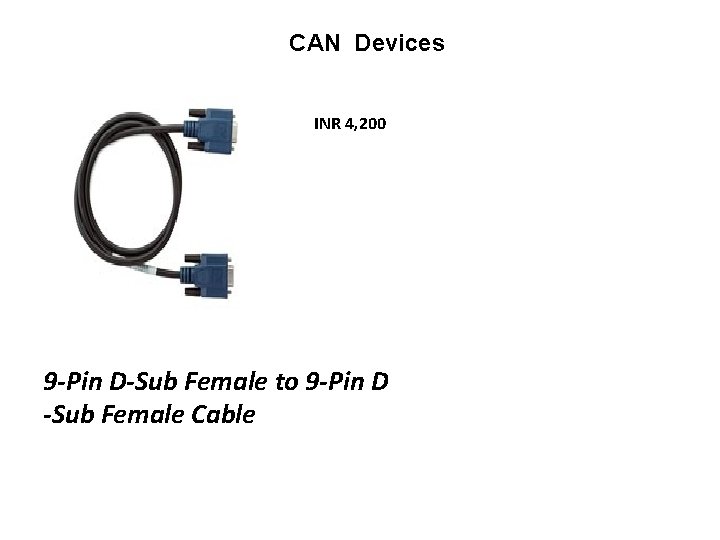 CAN Devices INR 4, 200 9 -Pin D-Sub Female to 9 -Pin D -Sub