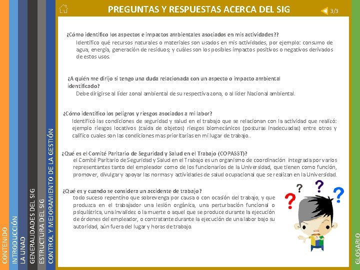 3/3 ¿Cómo identifico los aspectos e impactos ambientales asociados en mis actividades? ? Identifico 3/3 ¿Cómo identifico los aspectos e impactos ambientales asociados en mis actividades? ? Identifico