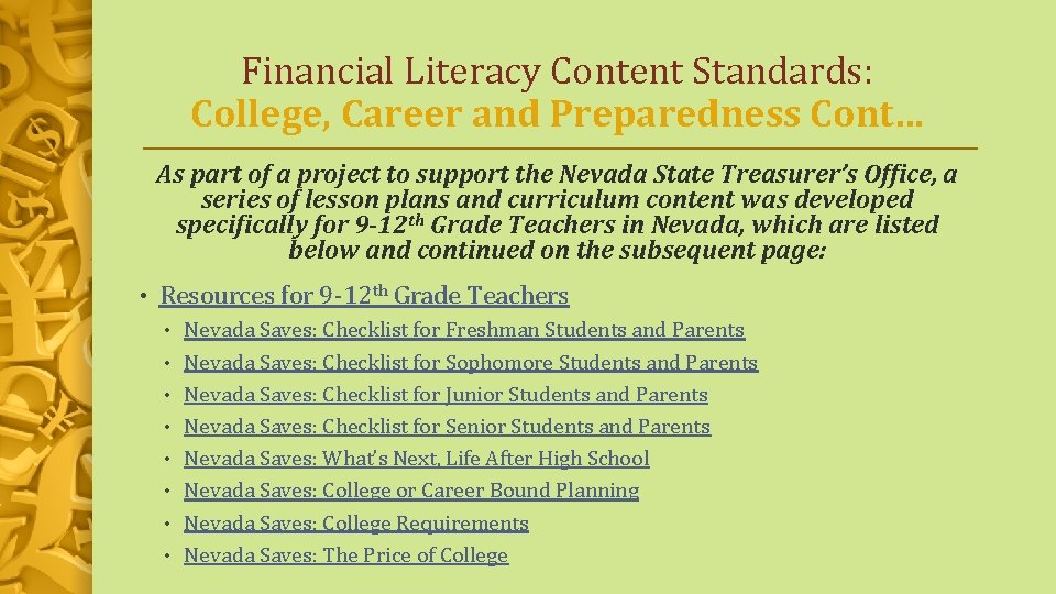 Financial Literacy Content Standards: College, Career and Preparedness Cont… As part of a project