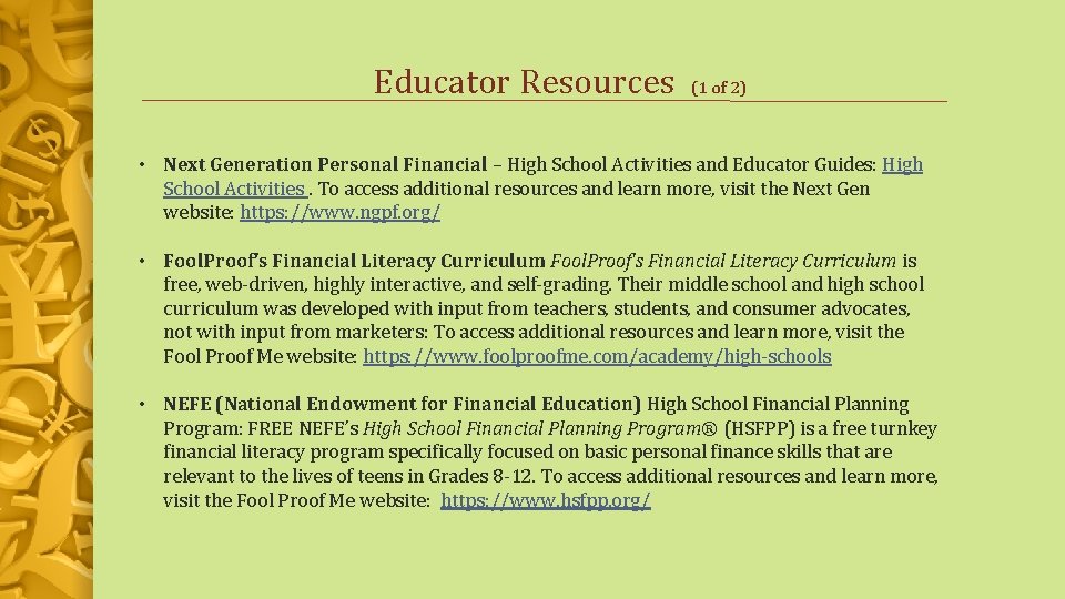 Educator Resources (1 of 2) • Next Generation Personal Financial – High School Activities